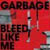 Album Cover Thumbnail Image for Garbage 'Bleed Like Me'
