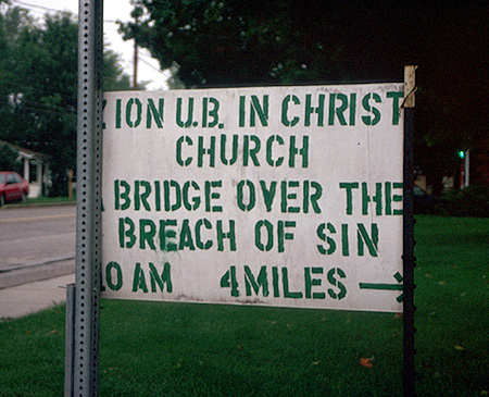 A favorite sign near Shannon's old house in rural Ohio.  (2003)