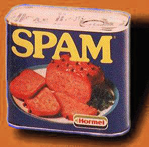 What else can I say but... SPAM!