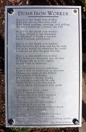 Plaque with Dumb Iron Worker poem.  At what I call the Iron Worker Memorial near Cook Inlet in Anchorage, Alaska.  (2007)